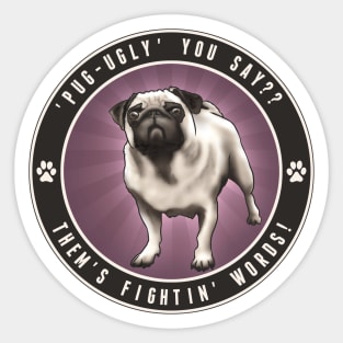 Pug Ugly - Purple Sticker